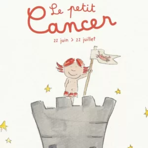 Les Petits Zodiaques - Cancer (22 juin > 22 juillet)